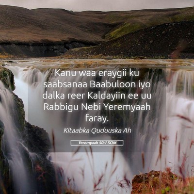 Picture 05 - Yeremyaah 50:1 SOM - Kanu waa eraygii ku saabsanaa Baabuloon iyo dalka - Bible Verse Picture