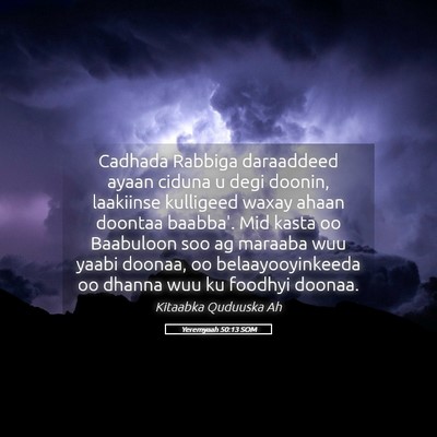 Picture 05 - Yeremyaah 50:13 SOM - Cadhada Rabbiga daraaddeed ayaan ciduna u degi - Bible Verse Picture