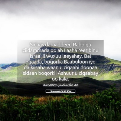 Picture 05 - Yeremyaah 50:18 SOM - Sidaas daraaddeed Rabbiga ciidammada oo ah Ilaaha - Bible Verse Picture