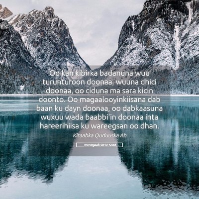 Picture 05 - Yeremyaah 50:32 SOM - Oo kan kibirka badanuna wuu turunturoon doonaa, - Bible Verse Picture