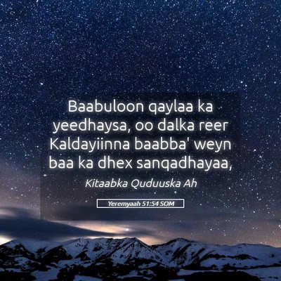 Picture 05 - Yeremyaah 51:54 SOM - Baabuloon qaylaa ka yeedhaysa, oo dalka reer - Bible Verse Picture