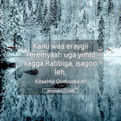 Picture 05 - Yeremyaah 7:1 SOM - Kanu waa eraygii Yeremyaah uga yimid xagga - Bible Verse Picture