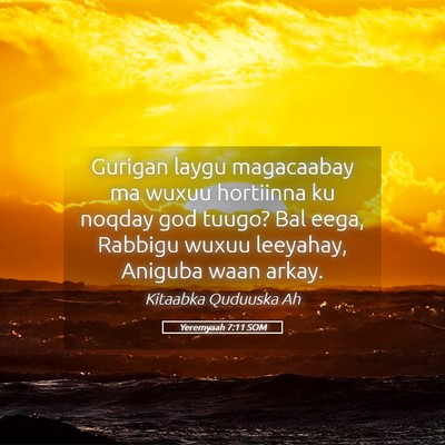 Picture 05 - Yeremyaah 7:11 SOM - Gurigan laygu magacaabay ma wuxuu hortiinna ku - Bible Verse Picture