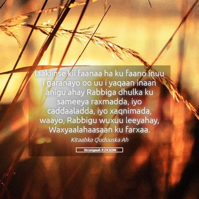 Picture 05 - Yeremyaah 9:24 SOM - laakiinse kii faanaa ha ku faano inuu i garanayo - Bible Verse Picture