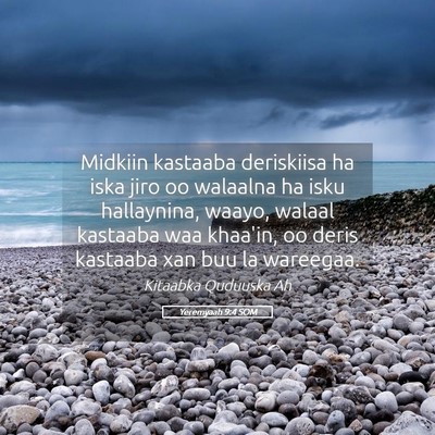 Picture 05 - Yeremyaah 9:4 SOM - Midkiin kastaaba deriskiisa ha iska jiro oo - Bible Verse Picture