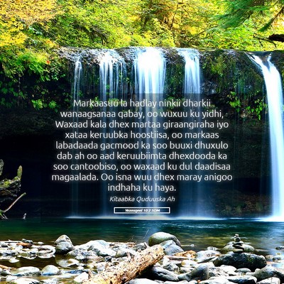 Picture 05 - Yexesqeel 10:2 SOM - Markaasuu la hadlay ninkii dharkii wanaagsanaa - Bible Verse Picture
