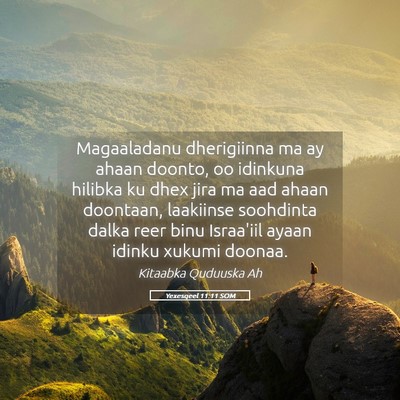 Picture 05 - Yexesqeel 11:11 SOM - Magaaladanu dherigiinna ma ay ahaan doonto, oo - Bible Verse Picture