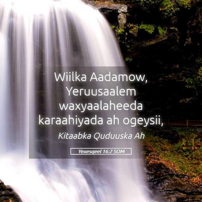 Picture 05 - Yexesqeel 16:2 SOM - Wiilka Aadamow, Yeruusaalem waxyaalaheeda - Bible Verse Picture