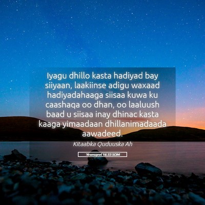 Picture 05 - Yexesqeel 16:33 SOM - Iyagu dhillo kasta hadiyad bay siiyaan, laakiinse - Bible Verse Picture