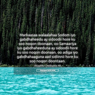 Picture 05 - Yexesqeel 16:55 SOM - Markaasaa walaalahaa Sodom iyo gabdhaheedu ay - Bible Verse Picture