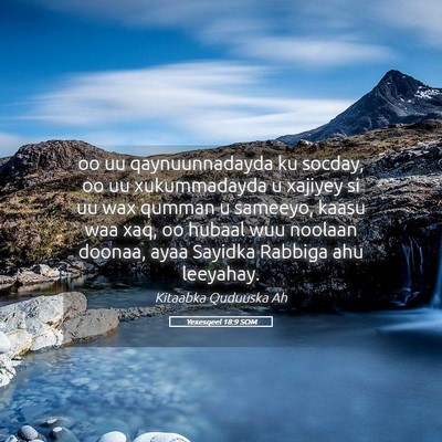 Picture 05 - Yexesqeel 18:9 SOM - oo uu qaynuunnadayda ku socday, oo uu - Bible Verse Picture