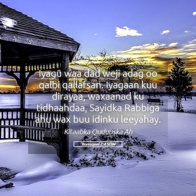 Picture 05 - Yexesqeel 2:4 SOM - Iyagu waa dad weji adag oo qalbi qallafsan. - Bible Verse Picture