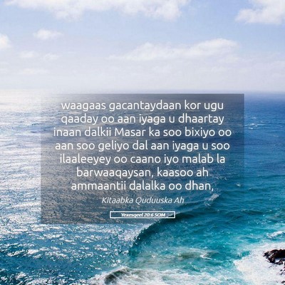 Picture 05 - Yexesqeel 20:6 SOM - waagaas gacantaydaan kor ugu qaaday oo aan iyaga - Bible Verse Picture