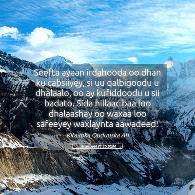 Picture 05 - Yexesqeel 21:15 SOM - Seefta ayaan irdahooda oo dhan ku cabsiiyey, si - Bible Verse Picture