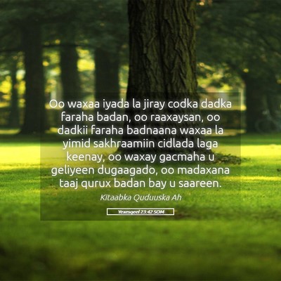 Picture 05 - Yexesqeel 23:42 SOM - Oo waxaa iyada la jiray codka dadka faraha badan, - Bible Verse Picture