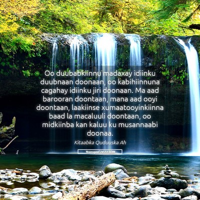 Picture 05 - Yexesqeel 24:23 SOM - Oo duubabkiinnu madaxay idiinku duubnaan doonaan, - Bible Verse Picture