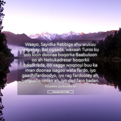Picture 05 - Yexesqeel 26:7 SOM - Waayo, Sayidka Rabbiga ahu wuxuu leeyahay, Bal - Bible Verse Picture