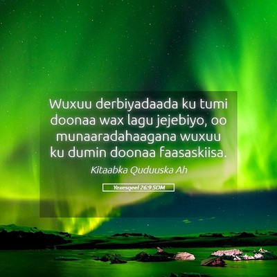 Picture 05 - Yexesqeel 26:9 SOM - Wuxuu derbiyadaada ku tumi doonaa wax lagu - Bible Verse Picture