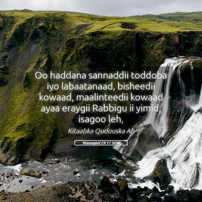 Picture 05 - Yexesqeel 29:17 SOM - Oo haddana sannaddii toddoba iyo labaatanaad, - Bible Verse Picture