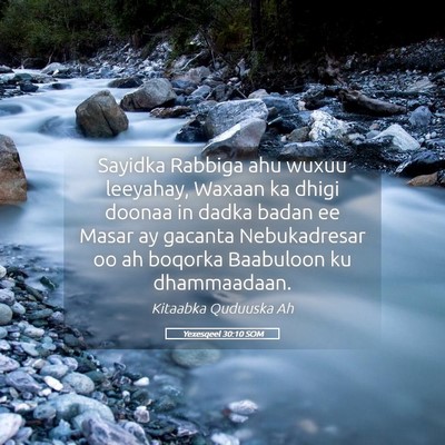 Picture 05 - Yexesqeel 30:10 SOM - Sayidka Rabbiga ahu wuxuu leeyahay, Waxaan ka - Bible Verse Picture