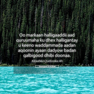 Picture 05 - Yexesqeel 32:9 SOM - Oo markaan halligaaddii aad quruumaha ku dhex - Bible Verse Picture