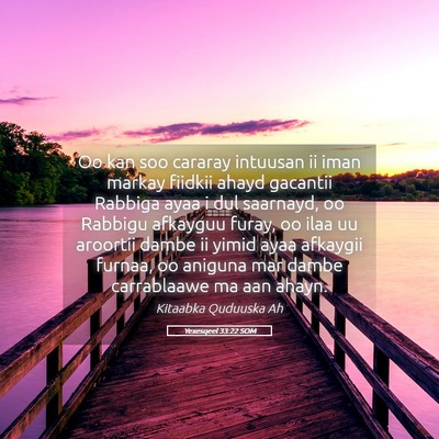 Picture 05 - Yexesqeel 33:22 SOM - Oo kan soo cararay intuusan ii iman markay - Bible Verse Picture
