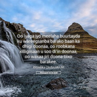 Picture 05 - Yexesqeel 34:26 SOM - Oo iyaga iyo meelaha buurtayda ku wareegsanba - Bible Verse Picture