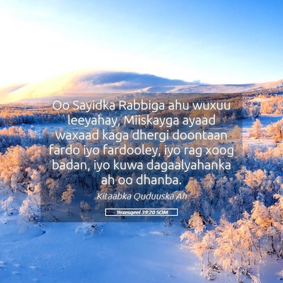 Picture 05 - Yexesqeel 39:20 SOM - Oo Sayidka Rabbiga ahu wuxuu leeyahay, Miiskayga - Bible Verse Picture