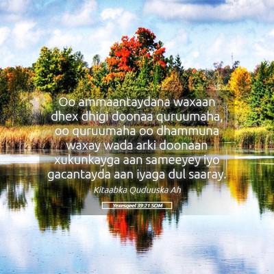 Picture 05 - Yexesqeel 39:21 SOM - Oo ammaantaydana waxaan dhex dhigi doonaa - Bible Verse Picture