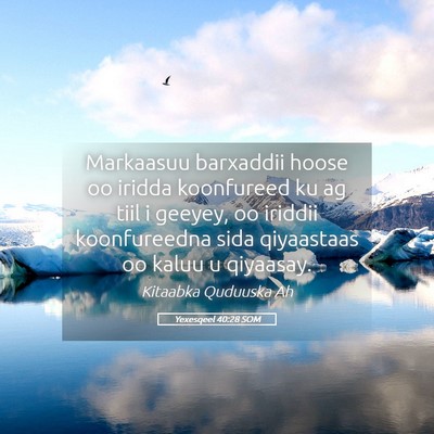 Picture 05 - Yexesqeel 40:28 SOM - Markaasuu barxaddii hoose oo iridda koonfureed ku - Bible Verse Picture