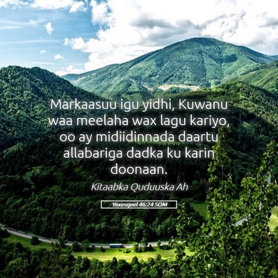 Picture 05 - Yexesqeel 46:24 SOM - Markaasuu igu yidhi, Kuwanu waa meelaha wax lagu - Bible Verse Picture
