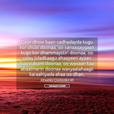 Picture 05 - Yexesqeel 7:8 SOM - Goor dhow baan cadhadayda kugu kor shubi doonaa, - Bible Verse Picture