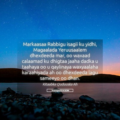 Picture 05 - Yexesqeel 9:4 SOM - Markaasaa Rabbigu isagii ku yidhi, Magaalada - Bible Verse Picture