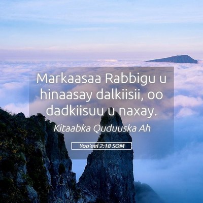 Picture 05 - Yoo'eel 2:18 SOM - Markaasaa Rabbigu u hinaasay dalkiisii, oo - Bible Verse Picture