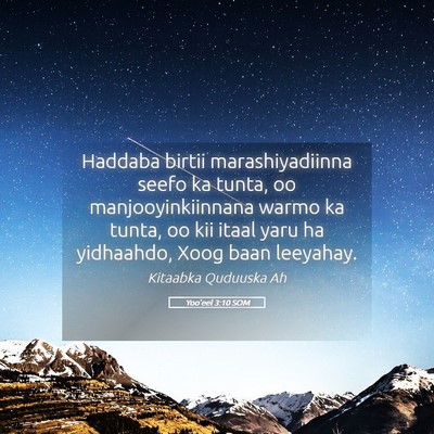 Picture 05 - Yoo'eel 3:10 SOM - Haddaba birtii marashiyadiinna seefo ka tunta, oo - Bible Verse Picture