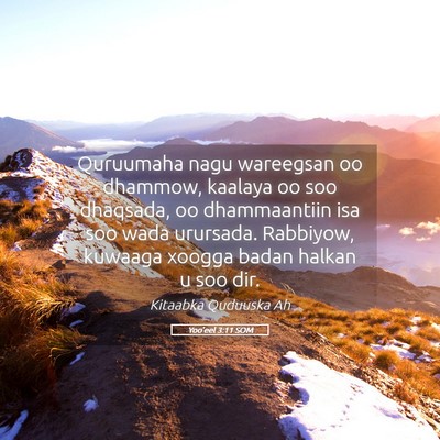 Picture 05 - Yoo'eel 3:11 SOM - Quruumaha nagu wareegsan oo dhammow, kaalaya oo - Bible Verse Picture