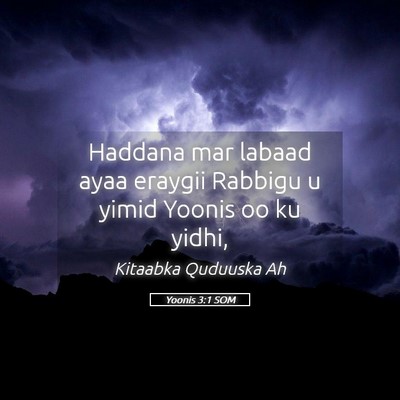 Picture 05 - Yoonis 3:1 SOM - Haddana mar labaad ayaa eraygii Rabbigu u yimid - Bible Verse Picture