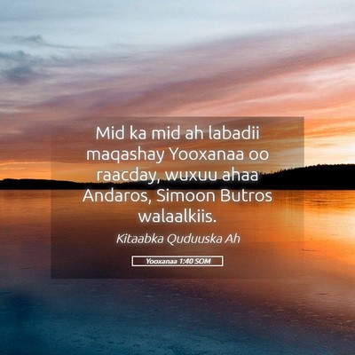 Picture 05 - Yooxanaa 1:40 SOM - Mid ka mid ah labadii maqashay Yooxanaa oo - Bible Verse Picture