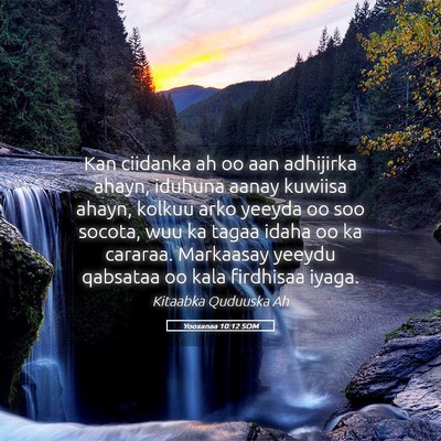 Picture 05 - Yooxanaa 10:12 SOM - Kan ciidanka ah oo aan adhijirka ahayn, iduhuna - Bible Verse Picture