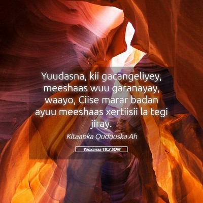 Picture 05 - Yooxanaa 18:2 SOM - Yuudasna, kii gacangeliyey, meeshaas wuu - Bible Verse Picture