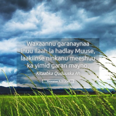 Picture 05 - Yooxanaa 9:29 SOM - Waxaannu garanaynaa inuu Ilaah la hadlay Muuse, - Bible Verse Picture