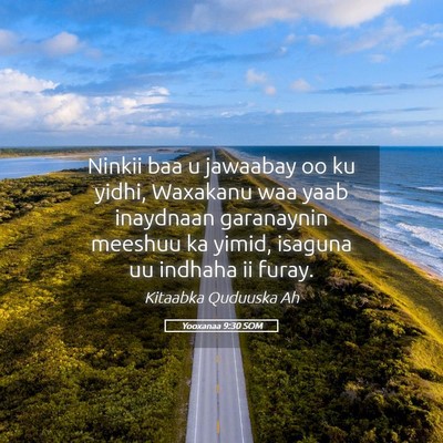 Picture 05 - Yooxanaa 9:30 SOM - Ninkii baa u jawaabay oo ku yidhi, Waxakanu waa - Bible Verse Picture