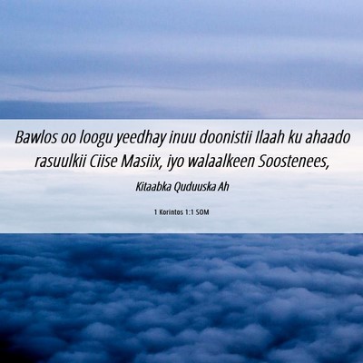 Picture 06 - 1 Korintos 1:1 SOM - Bawlos oo loogu yeedhay inuu doonistii Ilaah ku - Bible Verse Picture