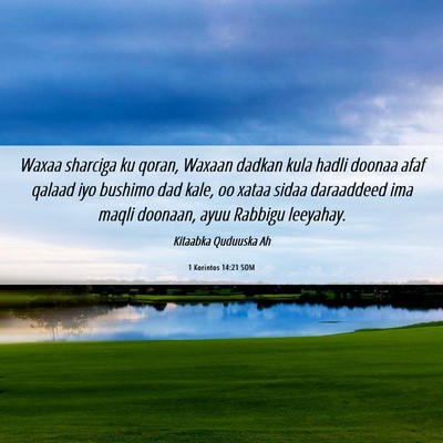 Picture 06 - 1 Korintos 14:21 SOM - Waxaa sharciga ku qoran, Waxaan dadkan kula hadli - Bible Verse Picture
