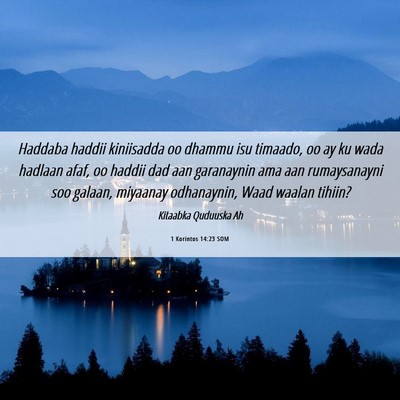 Picture 06 - 1 Korintos 14:23 SOM - Haddaba haddii kiniisadda oo dhammu isu timaado, - Bible Verse Picture