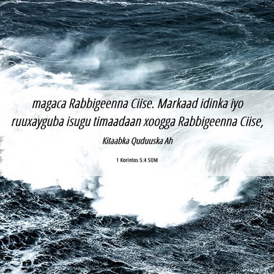 Picture 06 - 1 Korintos 5:4 SOM - magaca Rabbigeenna Ciise. Markaad idinka iyo - Bible Verse Picture