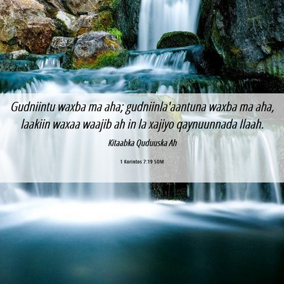 Picture 06 - 1 Korintos 7:19 SOM - Gudniintu waxba ma aha; gudniinla'aantuna waxba - Bible Verse Picture