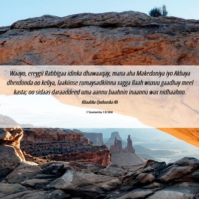 Picture 06 - 1 Tesaloniika 1:8 SOM - Waayo, ereygii Rabbigaa idinka dhawaaqay, mana - Bible Verse Picture