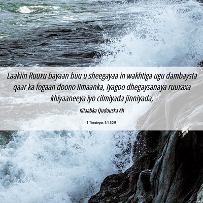 Picture 06 - 1 Timoteyos 4:1 SOM - Laakiin Ruuxu bayaan buu u sheegayaa in wakhtiga - Bible Verse Picture