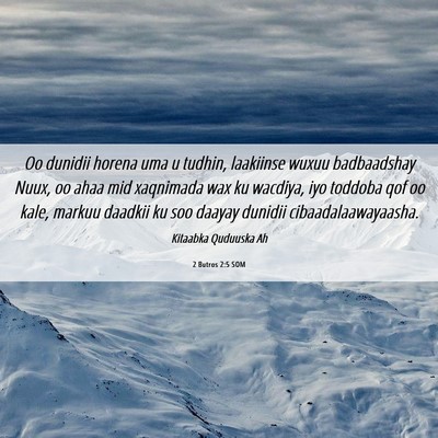 Picture 06 - 2 Butros 2:5 SOM - Oo dunidii horena uma u tudhin, laakiinse wuxuu - Bible Verse Picture